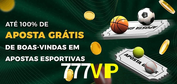 777VIP Ate 100% de Aposta Gratis